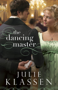 The Dancing Master by Julie Klassen